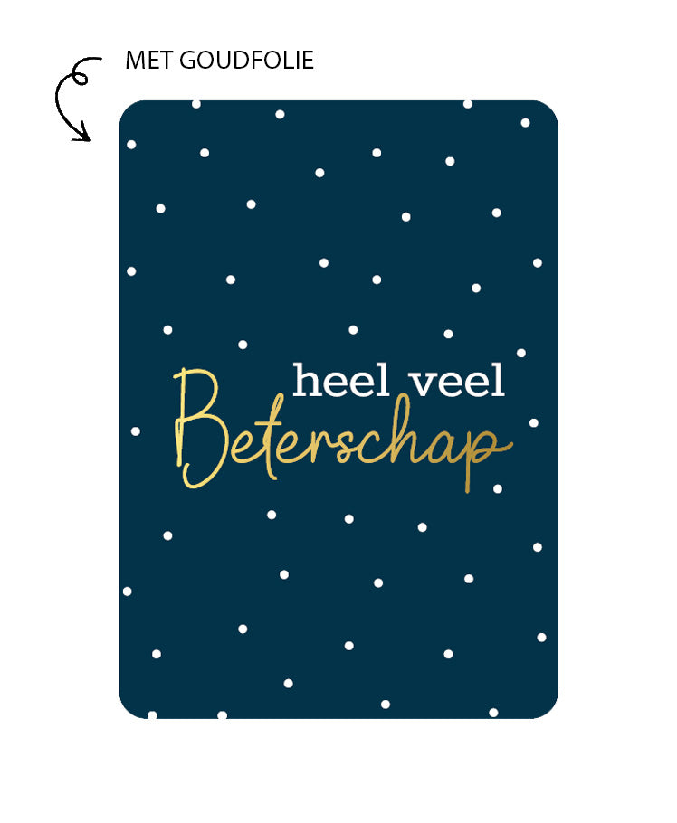 kaart met goudfolie met de tekst heel veel beterschap