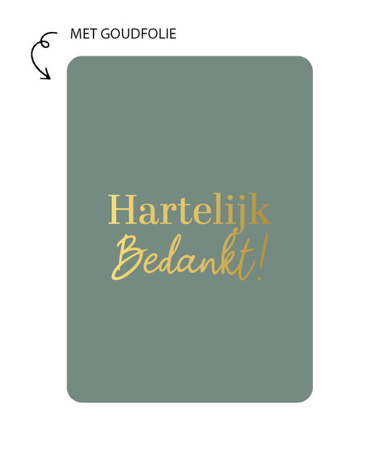 kaart met de tekst hartelijk bedankt in goudfolie