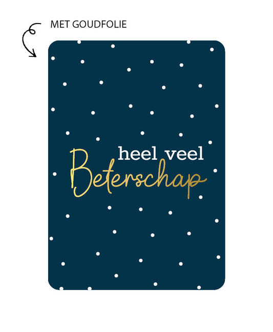 kaart met goudfolie met de tekst heel veel beterschap