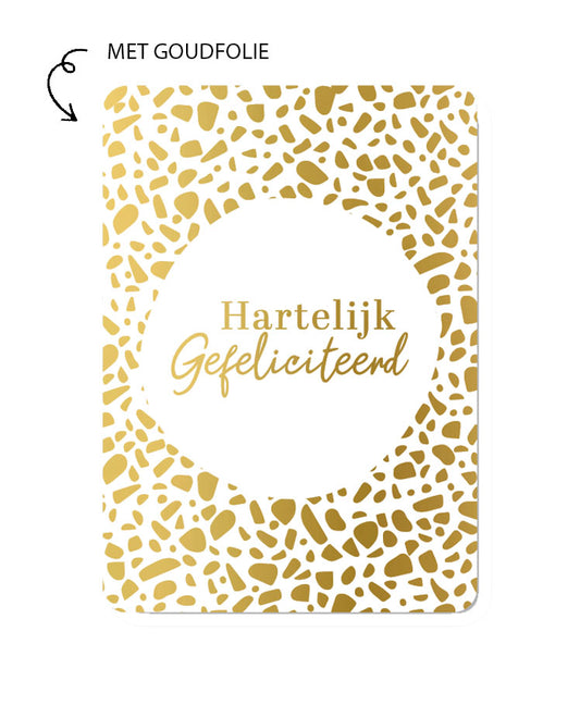 kaart hartelijk gefeliciteerd wit met goudfolie