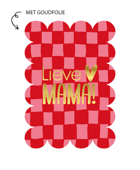 kaart lieve mama met goudfolie
