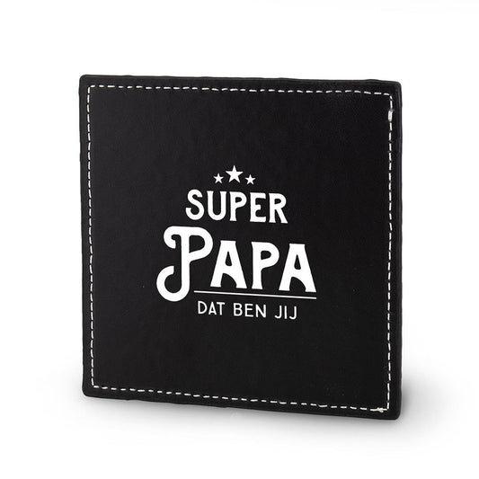 Zwarte PU-kunstleren onderzetter met tekst Super papa dat ben jij